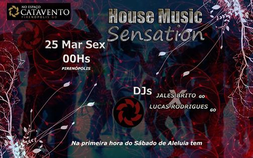 Piren�polis-Goi�s - House Music Sensation - 25 para 26/03/2016